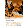 Thinking Outside the Canon: Political Theory as Textual Odyssey