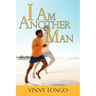 I Am Another Man