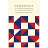 Cybernetics: Or the Control and Communication in the Animal and the Machine