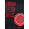 Known Order Girls