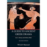 A Guide to Ancient Greek Drama