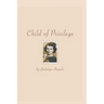 Child Of Privilege
