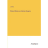 Clinical Notes on Uterine Surgery