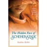 The Hidden Face of Scheherazade: Stories from Behind the Veil