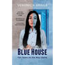 Blue House: Ten Years on The Way Home