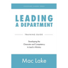 Leading a Department: Developing the Character and Competency to Lead a Ministry