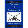 Outlaws of Ravenhurst Study Guide