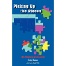 Picking Up the Pieces: An Historical Journal