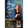 Things You Either Hate or Love