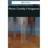 Martin Conisby's Vengeance