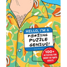 Hello, I'm a F@#%ing Puzzle Genius!: 100+ Activities for Smart as F@#% Adults