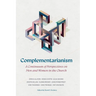 Complementarianism: A Continuum of Perspectives on Men and Women in the Church
