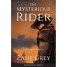 The Mysterious Rider (Annotated, Large Print)