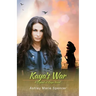 Kaya's War: A Legend of Kaya Novel