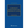 Corporate Acquisitions and Mergers in Canada