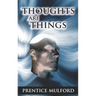 Thoughts Are Things