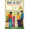 Wad-Ja-Get?: The Grading Game in American Education, 50th Anniversary Edition