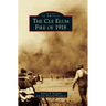 The Cle Elum Fire of 1918