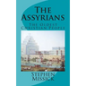 The Assyrians: The Oldest Christian People