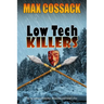 Low Tech Killers