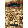 Weatherford: The Early Years