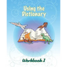 Using the Dictionary: Workbook 1