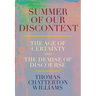 Summer of Our Discontent: The Age of Certainty and the Demise of Discourse