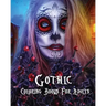 Gothic Coloring Books For Adults: Stress Relieving Gothic art Designs (Dia De Los Muertos)