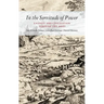 In the Servitude of Power: Energy and Civilization Through the Ages