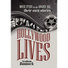 Hollywood Lives: Movie Stars in the Golden Age, Their Own Stories