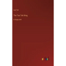 The Tao Teh King: in large print