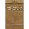 The Expansion of England: Two Courses of Lectures