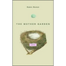 The Mother Garden: Stories