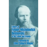 Letters of Fyodor Michailovitch Dostoevsky to His Family and Friends
