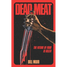 Dead Meat: The Future of Food Is Killer