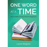 One Word at a Time: How to Write a Fiction Book for Beginners