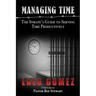 Managing Time: The Inmate's Guide To Serving Time Productively