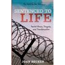 Sentenced to Life: Mental Illness, Tragedy, and Transformation