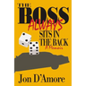 The Boss Always Sits In The Back: A Memoir