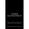 Cyber Economics: Digital Resources are Changing the World