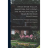 Swan River Valley, Manitoba, Including the Municipalities of Swan River and Minitonas: Report on a Rural Survey of the Agricultural, Educational, Soci