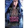 Who's Still Afraid?