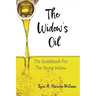 The Widow's Oil: The Guidebook for the Young Widow