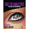 Cult of Analytics: Data analytics for marketing