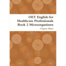 OET English for Healthcare Professionals Book 2 Microorganisms