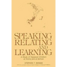 Speaking, Relating, and Learning: A Study of Hawaiian Children at Home and at School