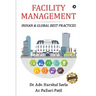 Facility Management: Indian & Global Best Practices