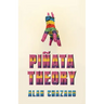 Piñata Theory