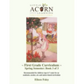 Little Acorn Learning: First Grade Curriculum: Spring Semester