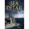 Sea Detail: A Naval Officer's Voyage